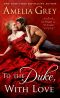 [The Rakes of St. James 02] • To the Duke, With Love